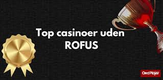 Online Casino Uden ROFUS Spil Sikkert og Uden Bekymringer